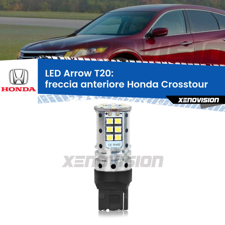 0 Freccia Anteriore LED Honda Crosstour 2010 - 2015: T20 Arrow <strong>Freccia Anteriore LED no-spie per Honda Crosstour</strong> 2010 - 2015. Lampada <strong>T20</strong> no Hyperflash modello Arrow.
