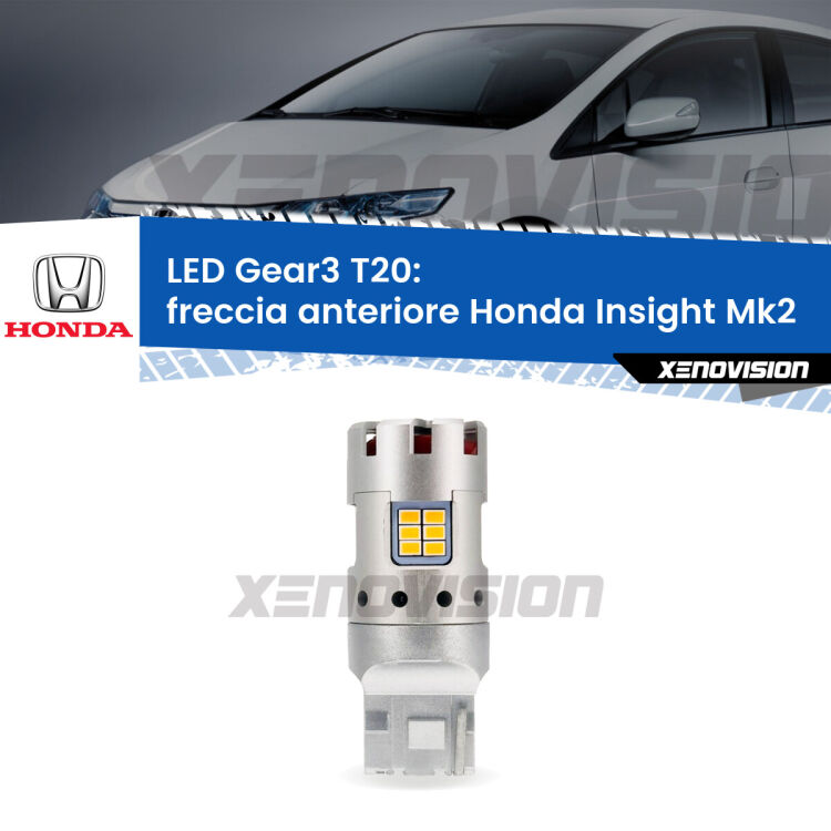 0 Freccia Anteriore LED Honda Insight Mk2 2009 - 2017: T20 Gear3 <strong>Freccia Anteriore LED no-spie per Honda Insight</strong> Mk2 2009 - 2017. Lampada <strong>T20</strong> modello Gear3 no Hyperflash, raffreddata a ventola.