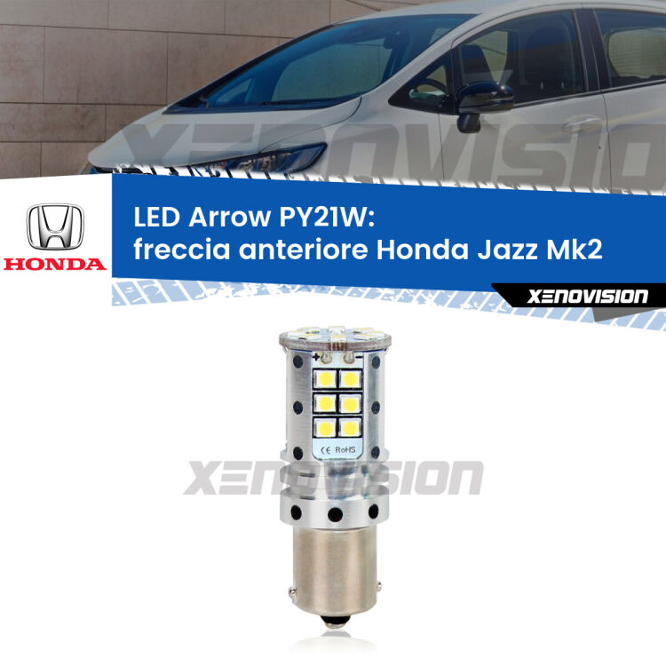 0 Freccia Anteriore LED Honda Jazz Mk2 2002 - 2008: PY21W Arrow <strong>Freccia Anteriore LED no-spie per Honda Jazz</strong> Mk2 2002 - 2008. Lampada <strong>PY21W</strong> modello top di gamma Arrow.