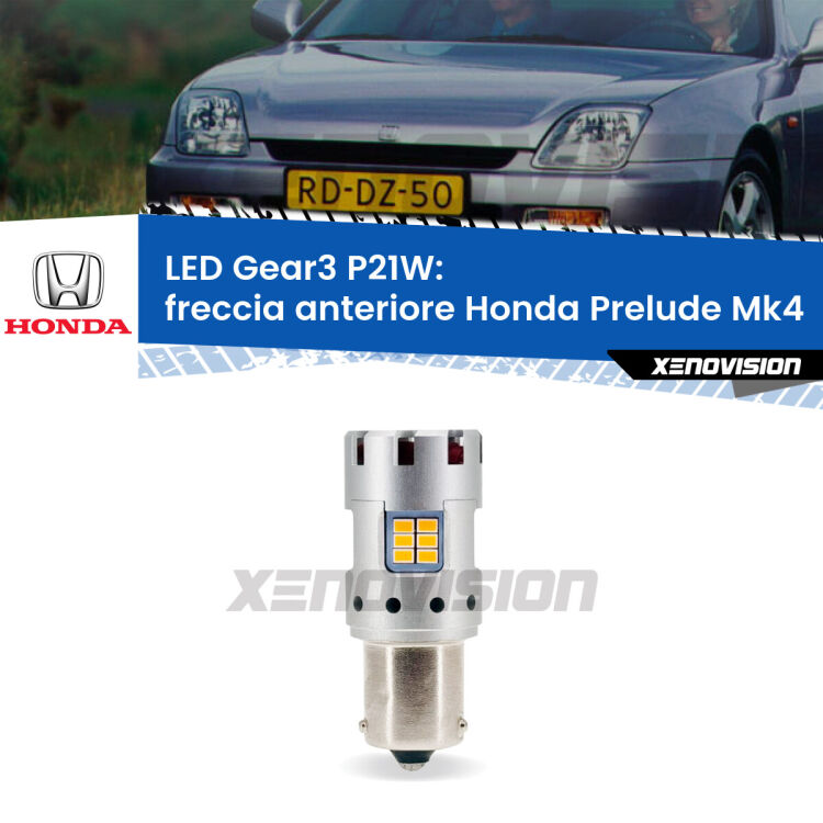 0 Freccia Anteriore LED Honda Prelude Mk4 1992 - 1996: P21W Gear3 <strong>Freccia Anteriore LED no-spie per Honda Prelude</strong> Mk4 1992 - 1996. Lampada <strong>P21W</strong> modello Gear3 no Hyperflash, raffreddata a ventola.