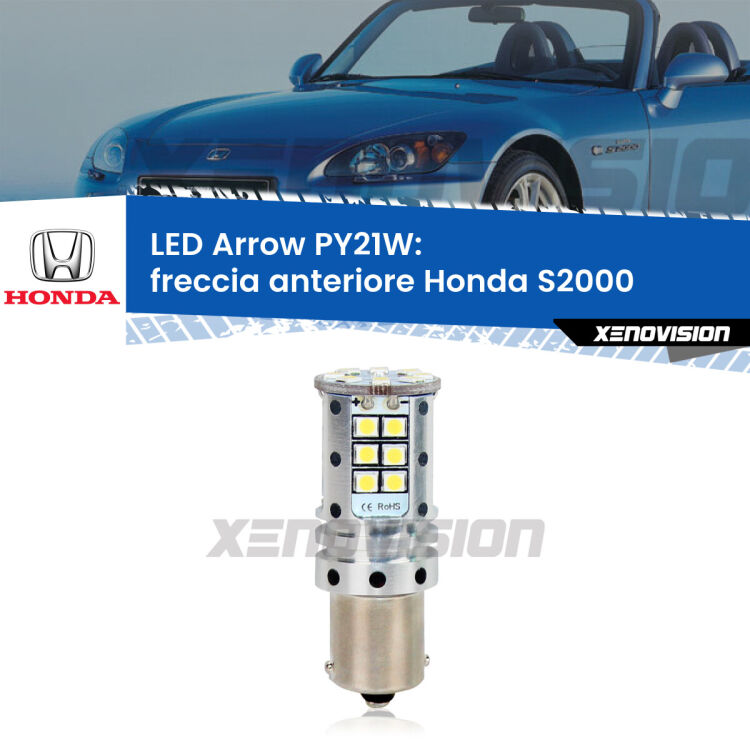 0 Freccia Anteriore LED Honda S2000 1999 - 2003: PY21W Arrow <strong>Freccia Anteriore LED no-spie per Honda S2000</strong> 1999 - 2003. Lampada <strong>PY21W</strong> modello top di gamma Arrow.
