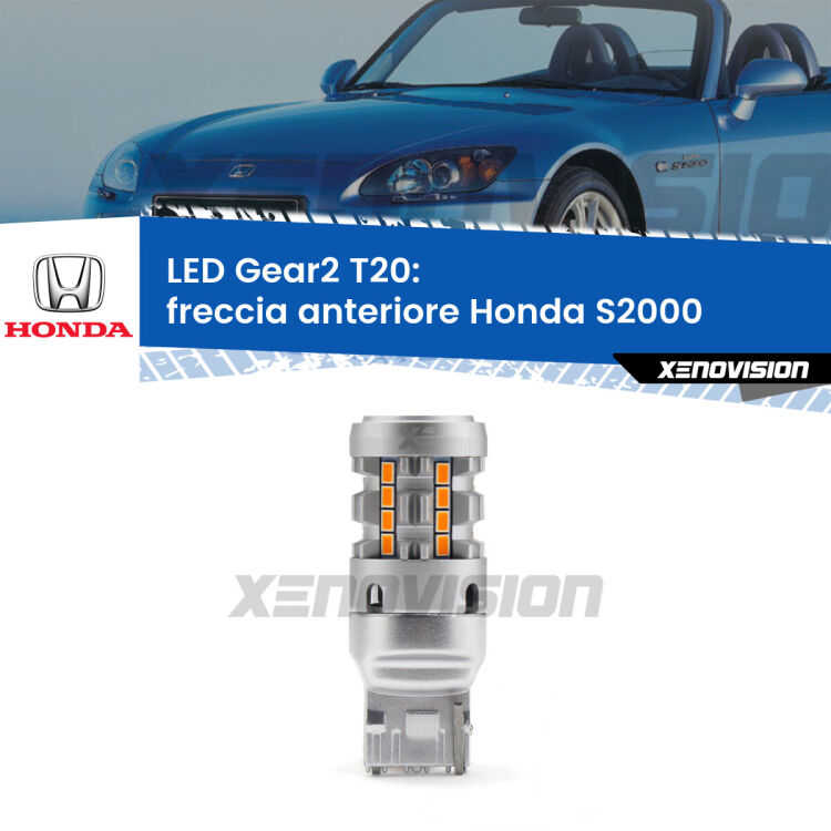 Freccia Anteriore LED Honda S2000 2004 - 2009: T20 Gear2 FINE SERIE: NO GARANZIA FINE SERIE: NO GARANZIA <strong>Freccia Anteriore LED no-spie per Honda S2000</strong> 2004 - 2009. Lampada <strong>T20</strong> modello Gear2 no Hyperflash.