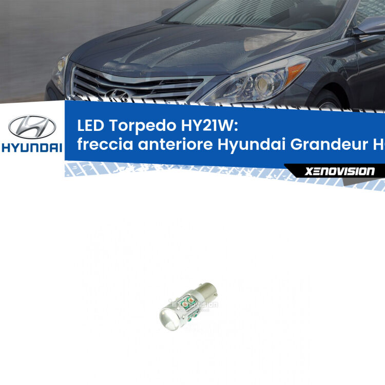 0 Freccia Anteriore LED HY21W Torpedo per Hyundai Grandeur HG 2011 - 2016 <strong>Freccia Anteriore LED arancio per Hyundai Grandeur</strong> HG 2011 - 2016. Lampada <strong>HY21W</strong> canbus modello Torpedo.