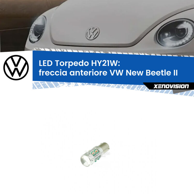0 Freccia Anteriore LED HY21W Torpedo per VW New Beetle II 2011 - 2019 <strong>Freccia Anteriore LED arancio per VW New Beetle</strong> II 2011 - 2019. Lampada <strong>HY21W</strong> canbus modello Torpedo.