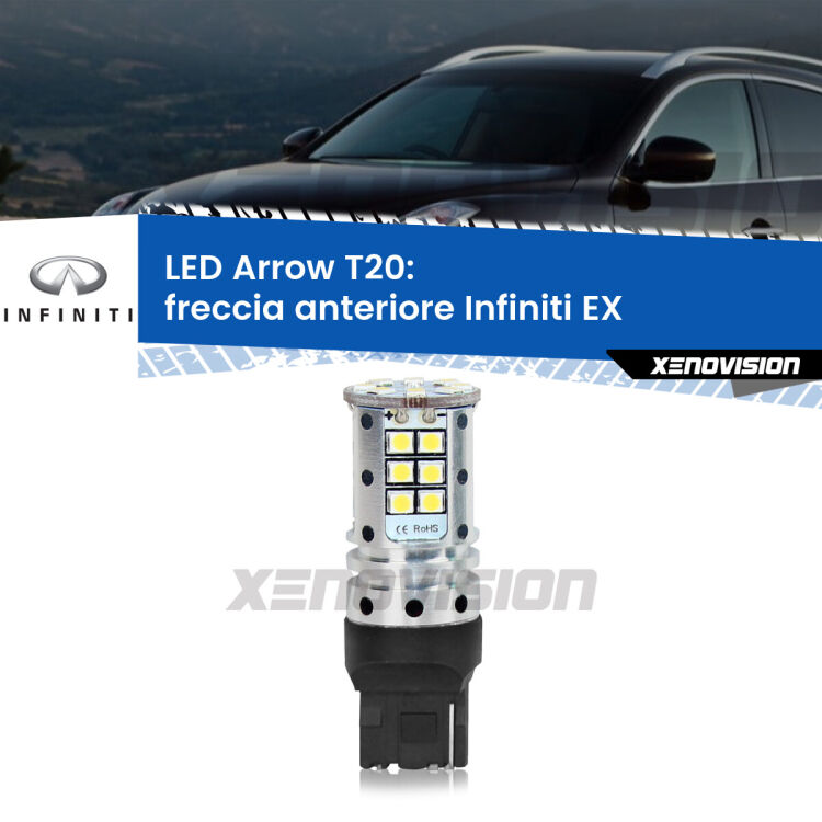 0 Freccia Anteriore LED Infiniti EX 2008 in poi: T20 Arrow <strong>Freccia Anteriore LED no-spie per Infiniti EX</strong> 2008 in poi. Lampada <strong>T20</strong> no Hyperflash modello Arrow.