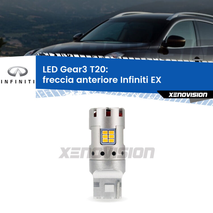 0 Freccia Anteriore LED Infiniti EX 2008 in poi: T20 Gear3 <strong>Freccia Anteriore LED no-spie per Infiniti EX</strong> 2008 in poi. Lampada <strong>T20</strong> modello Gear3 no Hyperflash, raffreddata a ventola.