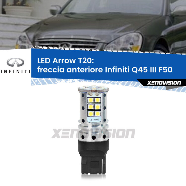 0 Freccia Anteriore LED Infiniti Q45 III F50 2001 - 2006: T20 Arrow <strong>Freccia Anteriore LED no-spie per Infiniti Q45 III</strong> F50 2001 - 2006. Lampada <strong>T20</strong> no Hyperflash modello Arrow.