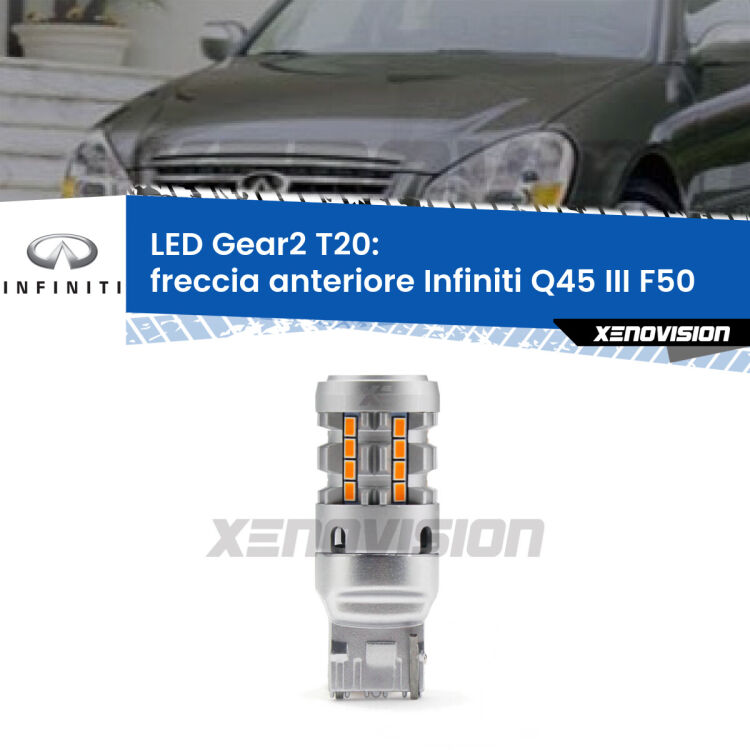 0 Freccia Anteriore LED Infiniti Q45 III F50 2001 - 2006: T20 Gear2 FINE SERIE: NO GARANZIA FINE SERIE: NO GARANZIA <strong>Freccia Anteriore LED no-spie per Infiniti Q45 III</strong> F50 2001 - 2006. Lampada <strong>T20</strong> modello Gear2 no Hyperflash.
