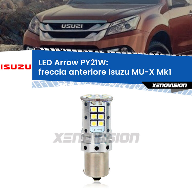 0 Freccia Anteriore LED Isuzu MU-X Mk1 2013 - 2019: PY21W Arrow <strong>Freccia Anteriore LED no-spie per Isuzu MU-X</strong> Mk1 2013 - 2019. Lampada <strong>PY21W</strong> modello top di gamma Arrow.
