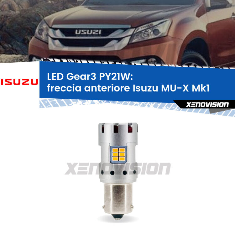 0 Freccia Anteriore LED Isuzu MU-X Mk1 2013 - 2019: PY21W Gear3 <strong>Freccia Anteriore LED no-spie per Isuzu MU-X</strong> Mk1 2013 - 2019. Lampada <strong>PY21W</strong> modello Gear3 no Hyperflash, raffreddata a ventola.