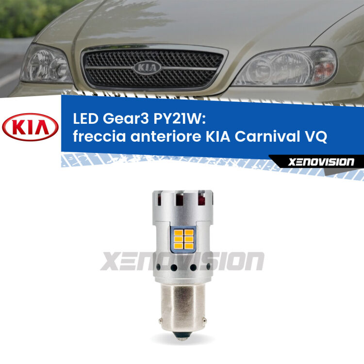 0 Freccia Anteriore LED KIA Carnival VQ 2005 - 2013: PY21W Gear3 <strong>Freccia Anteriore LED no-spie per KIA Carnival</strong> VQ 2005 - 2013. Lampada <strong>PY21W</strong> modello Gear3 no Hyperflash, raffreddata a ventola.