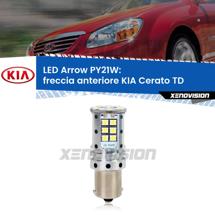 0 Freccia Anteriore LED KIA Cerato TD 2008 - 2011: PY21W Arrow <strong>Freccia Anteriore LED no-spie per KIA Cerato</strong> TD 2008 - 2011. Lampada <strong>PY21W</strong> modello top di gamma Arrow.