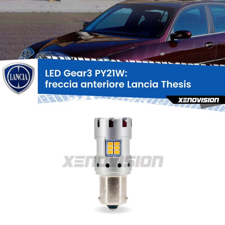 0 Freccia Anteriore LED Lancia Thesis  2002 - 2009: PY21W Gear3 <strong>Freccia Anteriore LED no-spie per Lancia Thesis</strong>  2002 - 2009. Lampada <strong>PY21W</strong> modello Gear3 no Hyperflash, raffreddata a ventola.