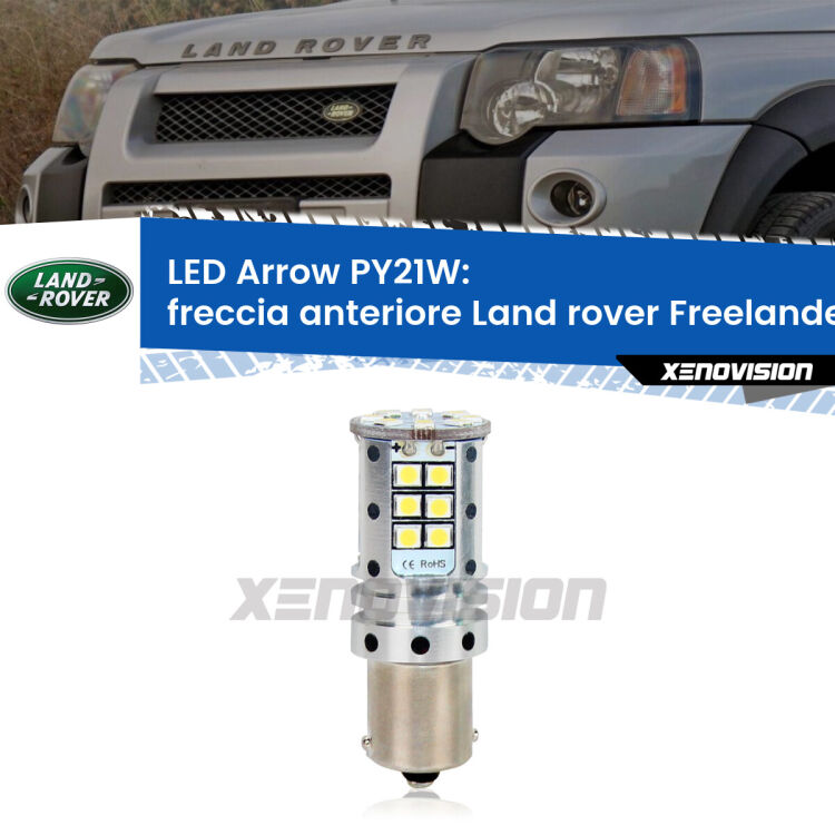 Freccia Anteriore LED Land rover Freelander L314 2000 - 2006: PY21W Arrow <strong>Freccia Anteriore LED no-spie per Land rover Freelander</strong> L314 2000 - 2006. Lampada <strong>PY21W</strong> modello top di gamma Arrow.