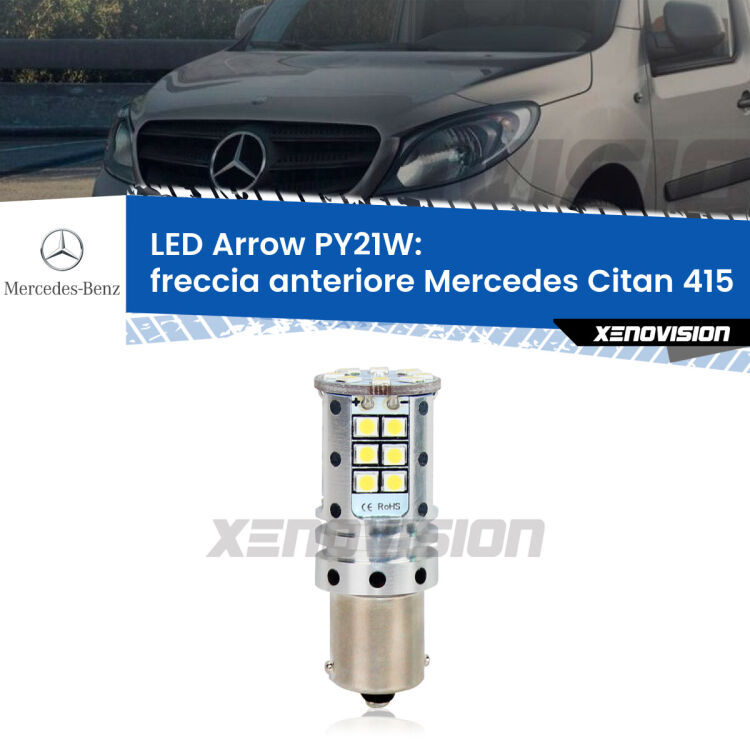 0 Freccia Anteriore LED Mercedes Citan 415 2012 in poi: PY21W Arrow <strong>Freccia Anteriore LED no-spie per Mercedes Citan</strong> 415 2012 in poi. Lampada <strong>PY21W</strong> modello top di gamma Arrow.
