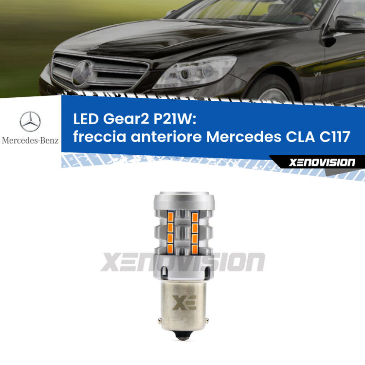0 Freccia Anteriore LED Mercedes CLA C117 2012 - 2019: P21W Gear2 FINE SERIE: NO GARANZIA FINE SERIE: NO GARANZIA <strong>Freccia Anteriore LED no-spie per Mercedes CLA</strong> C117 2012 - 2019. Lampada <strong>P21W</strong> modello Gear2 no Hyperflash.