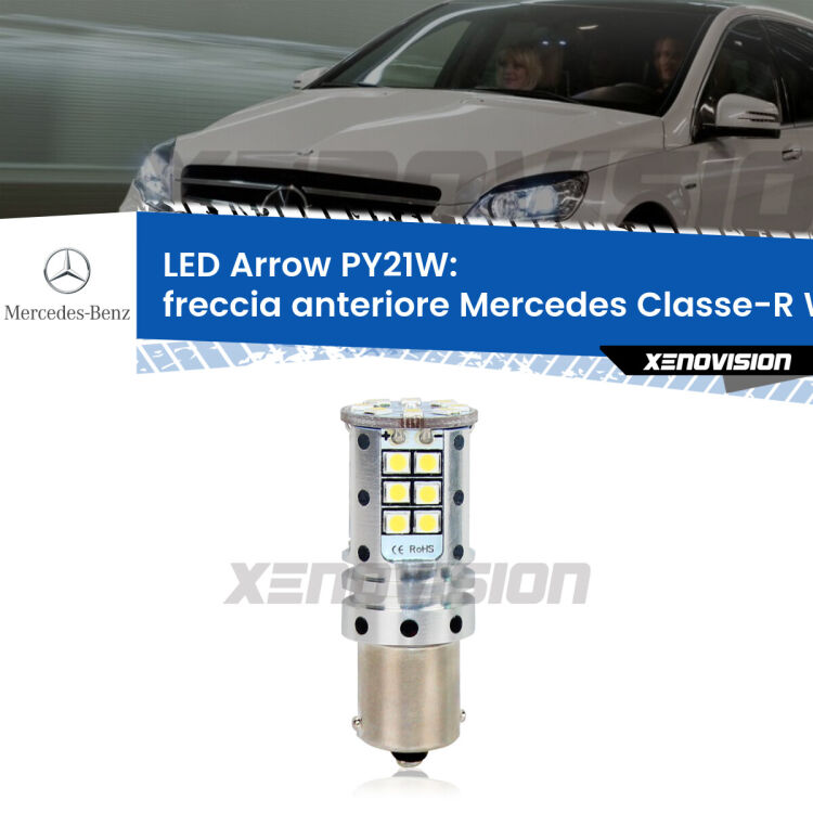 0 Freccia Anteriore LED Mercedes Classe-R W251, V251 2006 - 2009: PY21W Arrow <strong>Freccia Anteriore LED no-spie per Mercedes Classe-R</strong> W251, V251 2006 - 2009. Lampada <strong>PY21W</strong> modello top di gamma Arrow.