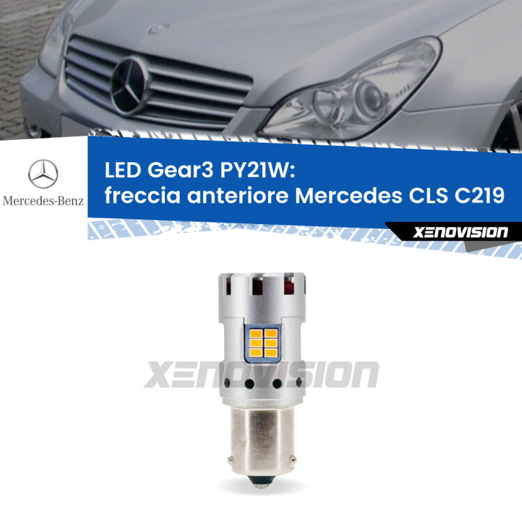 0 Freccia Anteriore LED Mercedes CLS C219 2004 - 2010: PY21W Gear3 <strong>Freccia Anteriore LED no-spie per Mercedes CLS</strong> C219 2004 - 2010. Lampada <strong>PY21W</strong> modello Gear3 no Hyperflash, raffreddata a ventola.