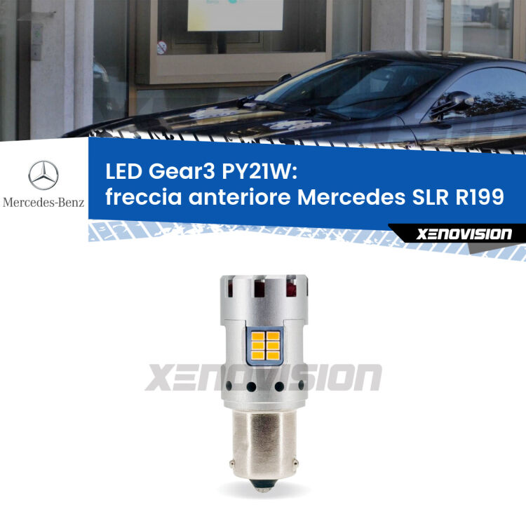 0 Freccia Anteriore LED Mercedes SLR R199 2004 in poi: PY21W Gear3 <strong>Freccia Anteriore LED no-spie per Mercedes SLR</strong> R199 2004 in poi. Lampada <strong>PY21W</strong> modello Gear3 no Hyperflash, raffreddata a ventola.