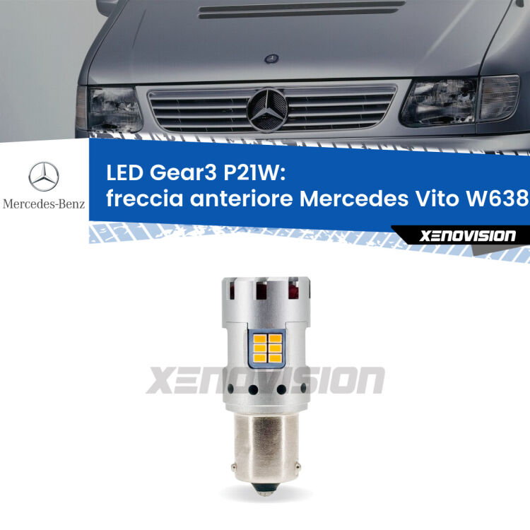 0 Freccia Anteriore LED Mercedes Vito W638 1996 - 2003: P21W Gear3 <strong>Freccia Anteriore LED no-spie per Mercedes Vito</strong> W638 1996 - 2003. Lampada <strong>P21W</strong> modello Gear3 no Hyperflash, raffreddata a ventola.