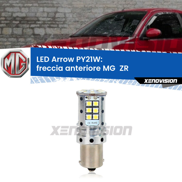 0 Freccia Anteriore LED MG  ZR  2001 - 2005: PY21W Arrow <strong>Freccia Anteriore LED no-spie per MG  ZR</strong>  2001 - 2005. Lampada <strong>PY21W</strong> modello top di gamma Arrow.