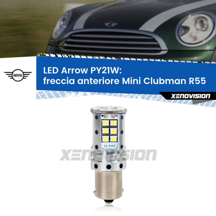 0 Freccia Anteriore LED Mini Clubman R55 2007 - 2015: PY21W Arrow <strong>Freccia Anteriore LED no-spie per Mini Clubman</strong> R55 2007 - 2015. Lampada <strong>PY21W</strong> modello top di gamma Arrow.