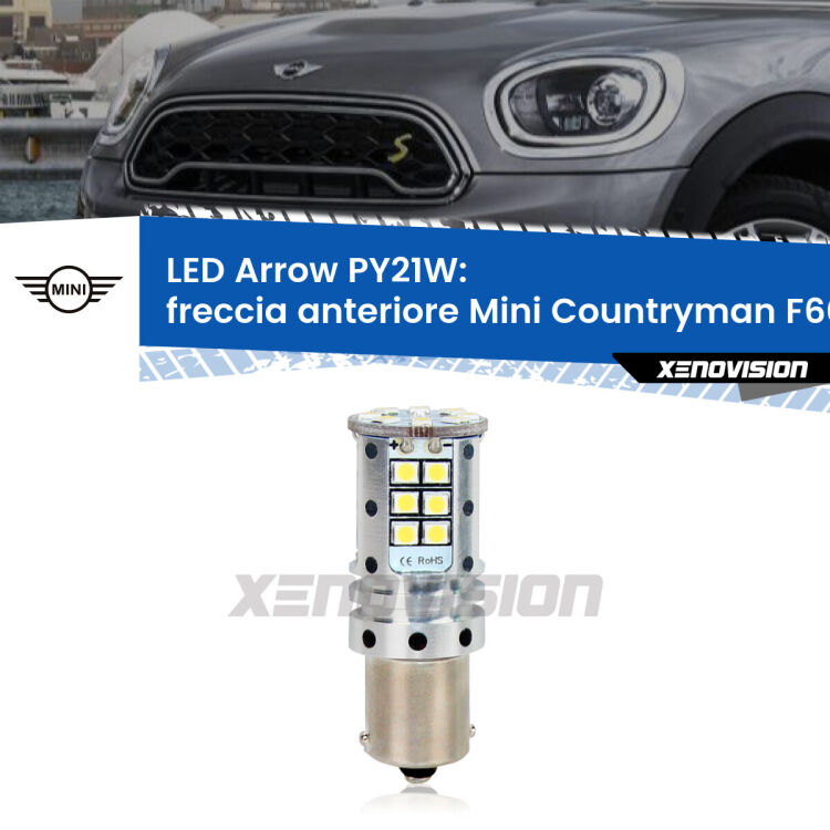 0 Freccia Anteriore LED Mini Countryman F60 2016 - 2019: PY21W Arrow <strong>Freccia Anteriore LED no-spie per Mini Countryman</strong> F60 2016 - 2019. Lampada <strong>PY21W</strong> modello top di gamma Arrow.
