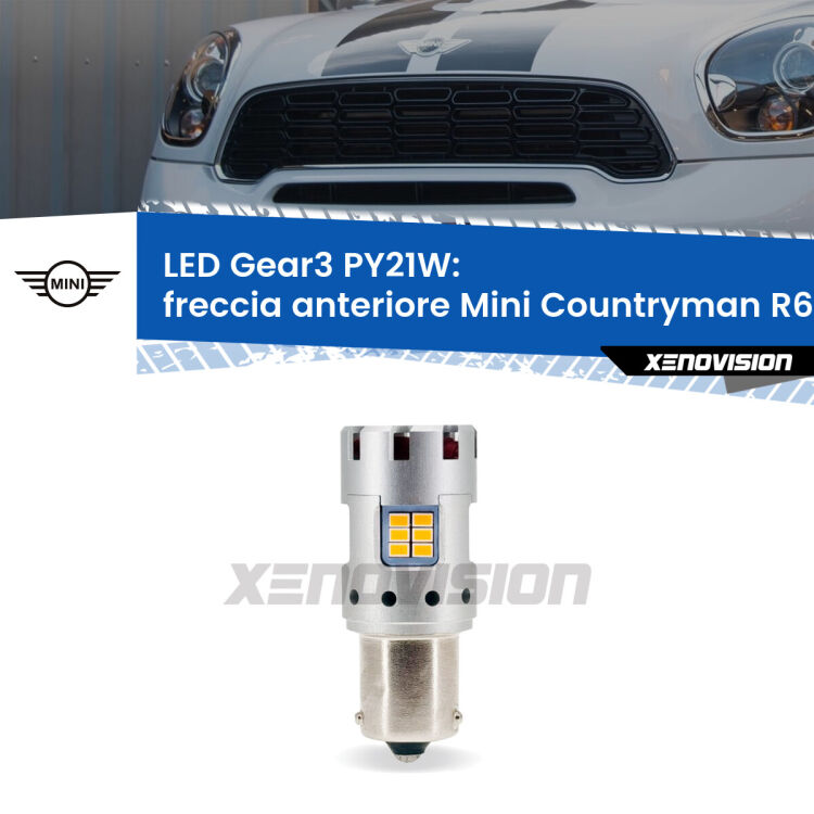 0 Freccia Anteriore LED Mini Countryman R60 faro bianco: PY21W Gear3 <strong>Freccia Anteriore LED no-spie per Mini Countryman</strong> R60 faro bianco. Lampada <strong>PY21W</strong> modello Gear3 no Hyperflash, raffreddata a ventola.