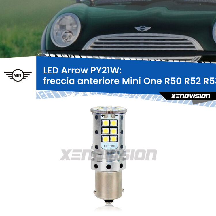 0 Freccia Anteriore LED Mini One R50 R52 R53 2001 - 2006: PY21W Arrow <strong>Freccia Anteriore LED no-spie per Mini One</strong> R50 R52 R53 2001 - 2006. Lampada <strong>PY21W</strong> modello top di gamma Arrow.