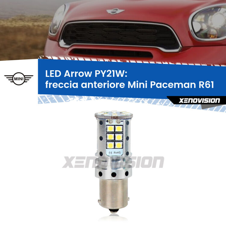 0 Freccia Anteriore LED Mini Paceman R61 faro bianco: PY21W Arrow <strong>Freccia Anteriore LED no-spie per Mini Paceman</strong> R61 faro bianco. Lampada <strong>PY21W</strong> modello top di gamma Arrow.