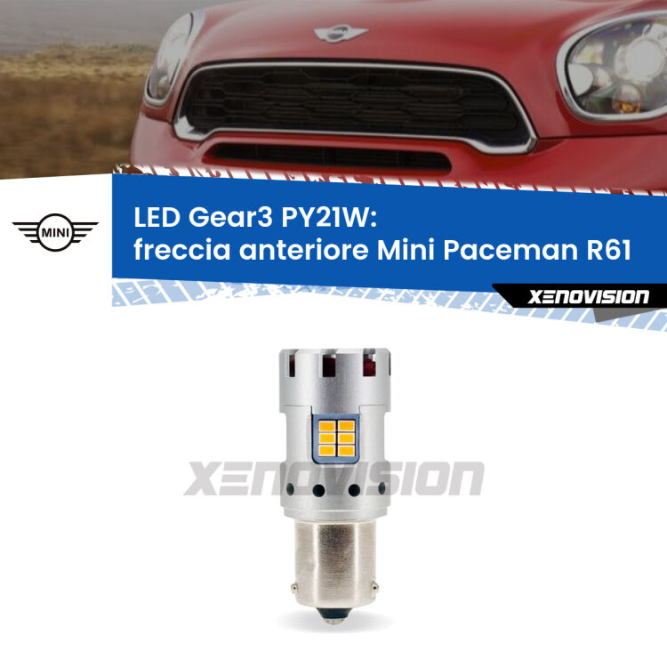0 Freccia Anteriore LED Mini Paceman R61 faro bianco: PY21W Gear3 <strong>Freccia Anteriore LED no-spie per Mini Paceman</strong> R61 faro bianco. Lampada <strong>PY21W</strong> modello Gear3 no Hyperflash, raffreddata a ventola.