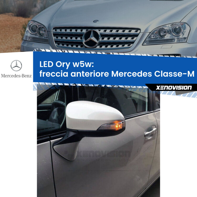 0 Freccia Anteriore LED per Mercedes Classe-M W164 2005 - 2011: Ory w5w <strong>LED freccia anteriore w5w per Mercedes Classe-M</strong> W164 2005 - 2011. Una lampadina <strong>w5w</strong> canbus luce arancio modello Ory Xenovision.