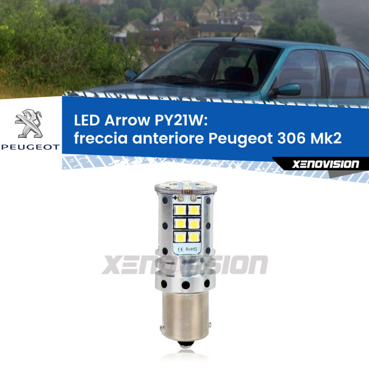 0 Freccia Anteriore LED Peugeot 306 Mk2 1997 - 1999: PY21W Arrow <strong>Freccia Anteriore LED no-spie per Peugeot 306</strong> Mk2 1997 - 1999. Lampada <strong>PY21W</strong> modello top di gamma Arrow.