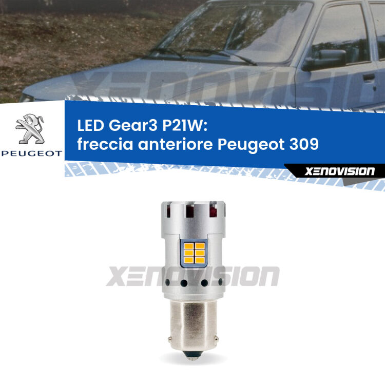 0 Freccia Anteriore LED Peugeot 309 1989 - 1993: P21W Gear3 <strong>Freccia Anteriore LED no-spie per Peugeot 309</strong> 1989 - 1993. Lampada <strong>P21W</strong> modello Gear3 no Hyperflash, raffreddata a ventola.