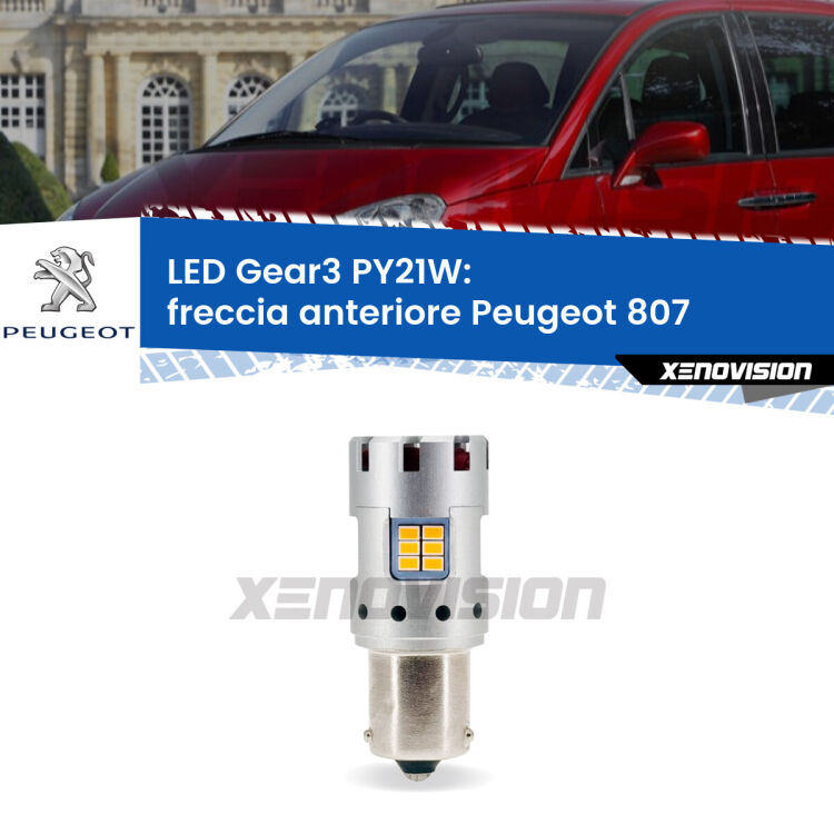 0 Freccia Anteriore LED Peugeot 807 2002 - 2010: PY21W Gear3 <strong>Freccia Anteriore LED no-spie per Peugeot 807</strong> 2002 - 2010. Lampada <strong>PY21W</strong> modello Gear3 no Hyperflash, raffreddata a ventola.