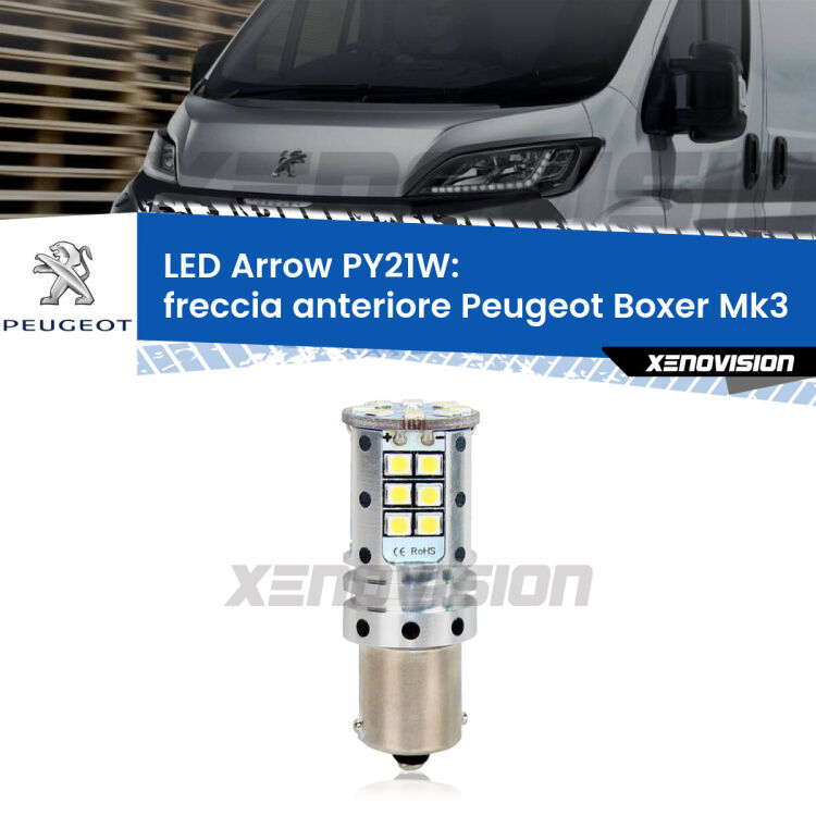 0 Freccia Anteriore LED Peugeot Boxer Mk3 2006 - 2014: PY21W Arrow <strong>Freccia Anteriore LED no-spie per Peugeot Boxer</strong> Mk3 2006 - 2014. Lampada <strong>PY21W</strong> modello top di gamma Arrow.