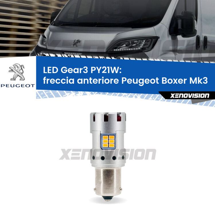 0 Freccia Anteriore LED Peugeot Boxer Mk3 2006 - 2014: PY21W Gear3 <strong>Freccia Anteriore LED no-spie per Peugeot Boxer</strong> Mk3 2006 - 2014. Lampada <strong>PY21W</strong> modello Gear3 no Hyperflash, raffreddata a ventola.