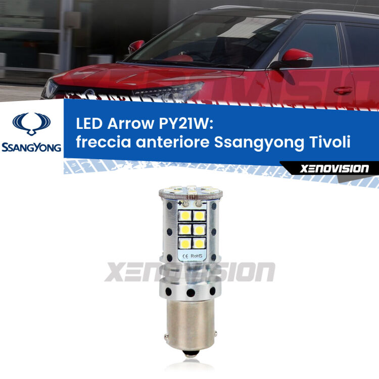 0 Freccia Anteriore LED Ssangyong Tivoli  2015 in poi: PY21W Arrow <strong>Freccia Anteriore LED no-spie per Ssangyong Tivoli</strong>  2015 in poi. Lampada <strong>PY21W</strong> modello top di gamma Arrow.