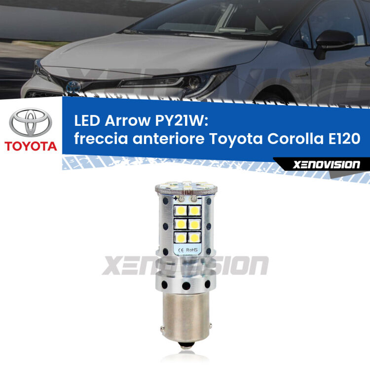 0 Freccia Anteriore LED Toyota Corolla E120 2002 - 2007: PY21W Arrow <strong>Freccia Anteriore LED no-spie per Toyota Corolla</strong> E120 2002 - 2007. Lampada <strong>PY21W</strong> modello top di gamma Arrow.