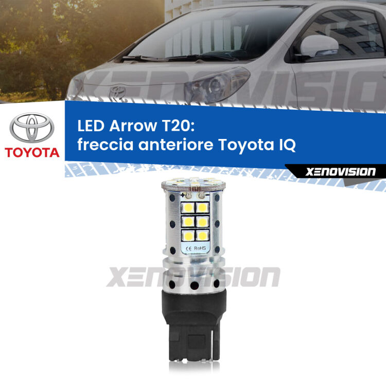0 Freccia Anteriore LED Toyota IQ 2009 - 2015: T20 Arrow <strong>Freccia Anteriore LED no-spie per Toyota IQ</strong> 2009 - 2015. Lampada <strong>T20</strong> no Hyperflash modello Arrow.