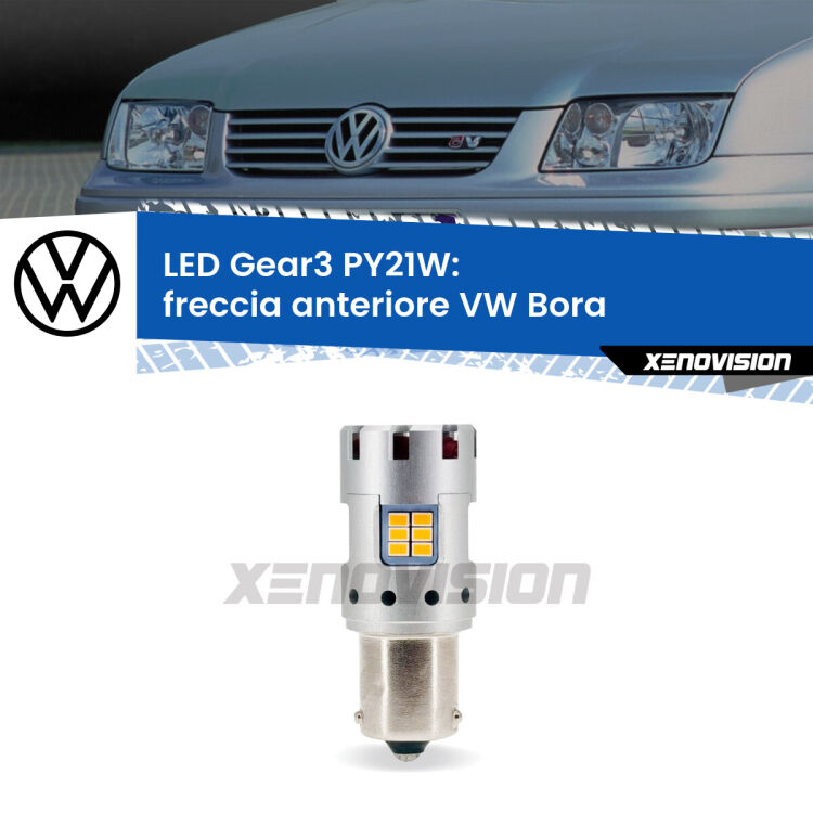 0 Freccia Anteriore LED VW Bora  1999 - 2006: PY21W Gear3 <strong>Freccia Anteriore LED no-spie per VW Bora</strong>  1999 - 2006. Lampada <strong>PY21W</strong> modello Gear3 no Hyperflash, raffreddata a ventola.