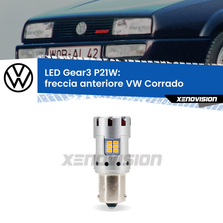 0 Freccia Anteriore LED VW Corrado 1988 - 1995: P21W Gear3 <strong>Freccia Anteriore LED no-spie per VW Corrado</strong> 1988 - 1995. Lampada <strong>P21W</strong> modello Gear3 no Hyperflash, raffreddata a ventola.