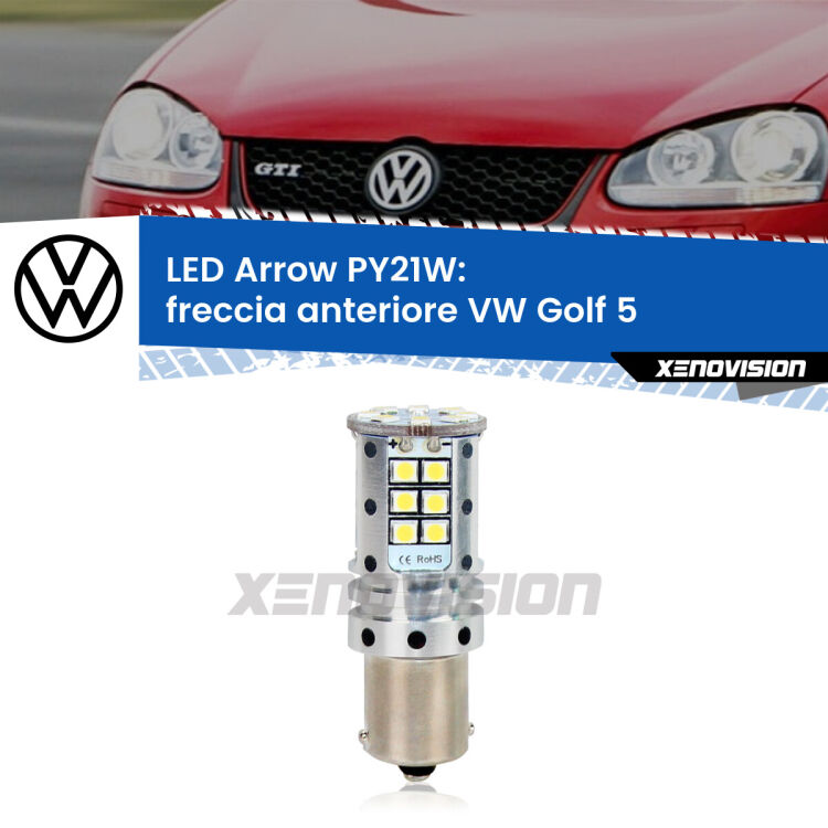 0 Freccia Anteriore LED VW Golf 5 2003 - 2009: PY21W Arrow <strong>Freccia Anteriore LED no-spie per VW Golf 5</strong> 2003 - 2009. Lampada <strong>PY21W</strong> modello top di gamma Arrow.
