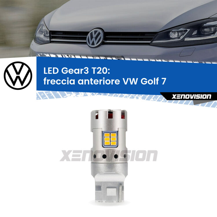 0 Freccia Anteriore LED VW Golf 7 2012 - 2019: T20 Gear3 <strong>Freccia Anteriore LED no-spie per VW Golf 7</strong> 2012 - 2019. Lampada <strong>T20</strong> modello Gear3 no Hyperflash, raffreddata a ventola.