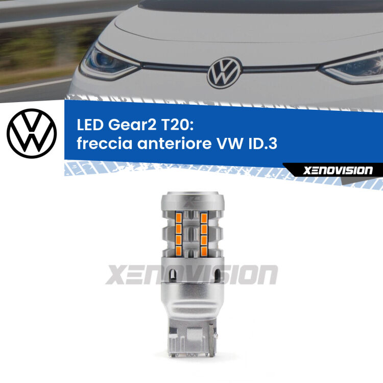 0 Freccia Anteriore LED VW ID.3  2019 in poi: T20 Gear2 FINE SERIE: NO GARANZIA FINE SERIE: NO GARANZIA <strong>Freccia Anteriore LED no-spie per VW ID.3</strong>  2019 in poi. Lampada <strong>T20</strong> modello Gear2 no Hyperflash.