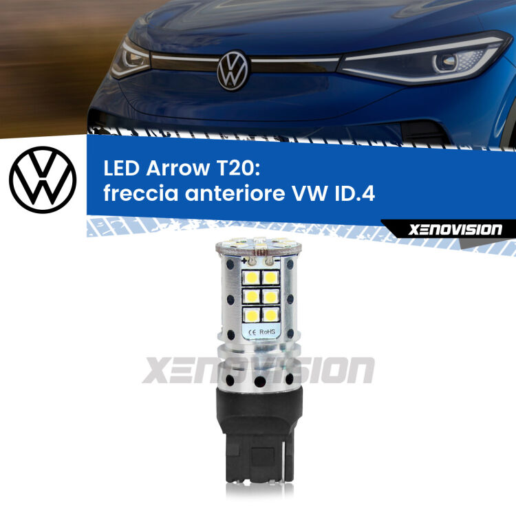 0 Freccia Anteriore LED VW ID.4 2020 in poi: T20 Arrow <strong>Freccia Anteriore LED no-spie per VW ID.4</strong> 2020 in poi. Lampada <strong>T20</strong> no Hyperflash modello Arrow.