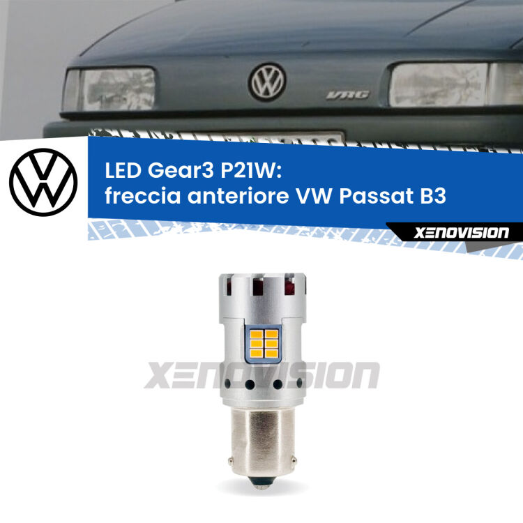 0 Freccia Anteriore LED VW Passat B3 1988 - 1993: P21W Gear3 <strong>Freccia Anteriore LED no-spie per VW Passat</strong> B3 1988 - 1993. Lampada <strong>P21W</strong> modello Gear3 no Hyperflash, raffreddata a ventola.