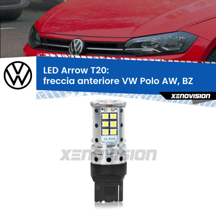 0 Freccia Anteriore LED VW Polo AW, BZ 2017 in poi: T20 Arrow <strong>Freccia Anteriore LED no-spie per VW Polo</strong> AW, BZ 2017 in poi. Lampada <strong>T20</strong> no Hyperflash modello Arrow.