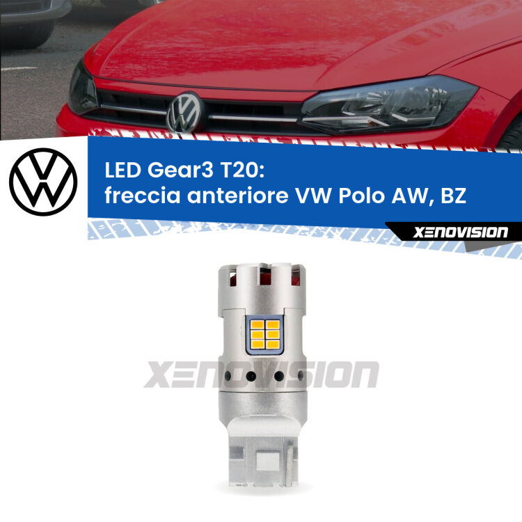 0 Freccia Anteriore LED VW Polo AW, BZ 2017 in poi: T20 Gear3 <strong>Freccia Anteriore LED no-spie per VW Polo</strong> AW, BZ 2017 in poi. Lampada <strong>T20</strong> modello Gear3 no Hyperflash, raffreddata a ventola.