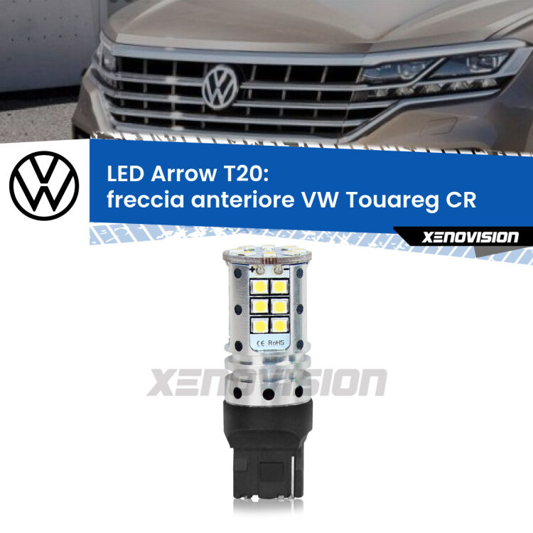 0 Freccia Anteriore LED VW Touareg CR 2018 in poi: T20 Arrow <strong>Freccia Anteriore LED no-spie per VW Touareg</strong> CR 2018 in poi. Lampada <strong>T20</strong> no Hyperflash modello Arrow.